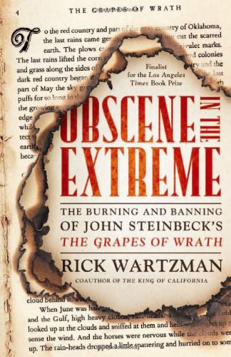 Obscene in the Extreme: The Burning and Banning of John Steinbeck's The Grapes of Wrath
