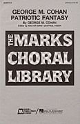 George M. Cohan Patriotic Fantasy (Medley) SATB