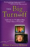 The Big Turnoff: Confessions of a TV-Addicted Mom Trying to Raise a TV-Free Kid