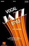 Vocal Jazz Style (2nd Ed.) SATB Singer's Edition