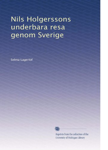 Nils Holgerssons underbara resa genom Sverige (Volume 2) (Swedish Edition)