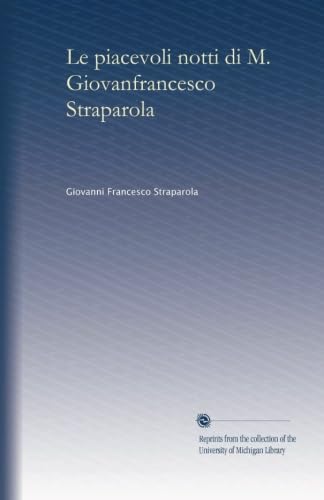Le piacevoli notti di M. Giovanfrancesco Straparola (v.2) (Italian Edition)