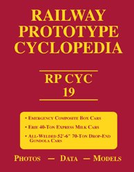 Railway Prototype Cyclopedia, Vol. 19