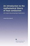 An introduction to the mathematical theory of heat conduction: with engineering and geological applications (Volume 2)
