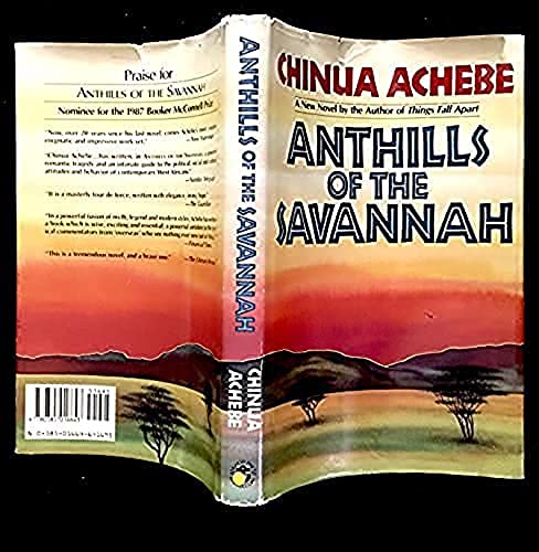 Anthills of the Savannah by Chinua Achebe by Chinua Achebe