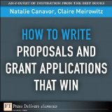 How to Write Proposals and Grant Applications That Win (FT Press Delivers Elements)