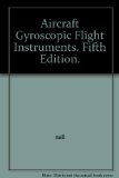 Aircraft Gyroscopic Flight Instruments. Fifth Edition.
