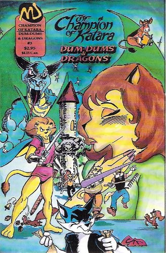 Champion of Katara: Dum-dums and Dragons Number 3 (Curse of the Dragon Lady)