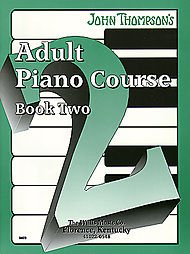 John Thompson's Adult Piano Course - Book 2 Book