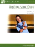 Willis Music Broken Arm Blues (Etude for Left Or Right Hand Alone) Early Intermediate Piano Solo by Carolyn Miller