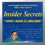 Insider Secrets " How I Made $ 1,000,000 ! " : Get It Straight From One of Carleton's Million Dollar Students (NEW IN SHRINK WRAP)