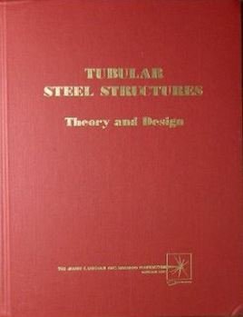 Tubular Steel Structures: Theory and Design