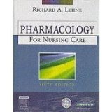 Pharmacology for Nursing Care Sixt Edition 2007 with New Cd Rom