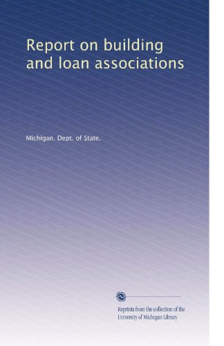 Report on building and loan associations (Volume 3)