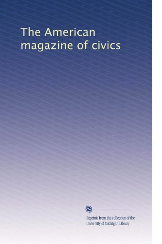 The American magazine of civics (Volume 2)