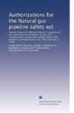 Authorizations for the Natural gas pipeline safety act: Hearing before the Subcommittee for Consumers of the Committee on Commerce, Science, and ... second session, on S. 1895, February 27, 1978