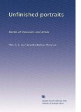 Unfinished portraits: Stories of musicians and artists
