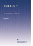 Black Beauty: The autobiography of a horse