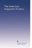 The American magazine of civics (Volume 2)