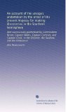 An account of the voyages undertaken by the order of His present Majesty for making discoveries in the Southern hemisphere: And successively performed ... the Dolphin, the Swallow, and the Endeavour
