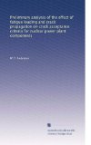 Preliminary analysis of the effect of fatigue loading and crack propagation on crack acceptance criteria for nuclear power plant components
