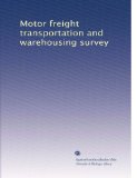 Motor freight transportation and warehousing survey (Volume 3)