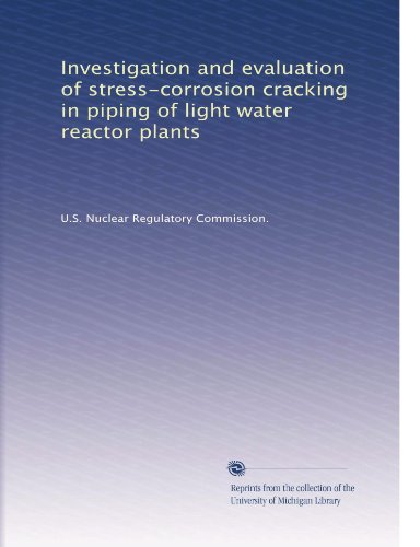 Investigation and evaluation of stress-corrosion cracking in piping of light water reactor plants