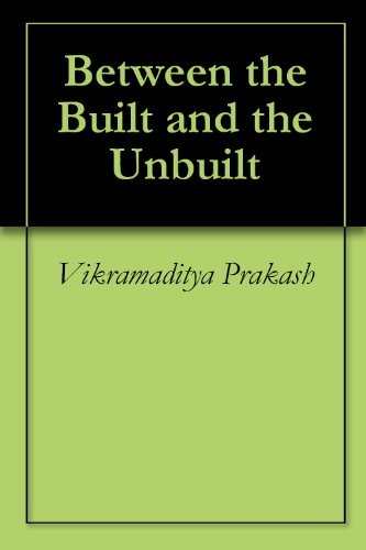 Between the Built and the Unbuilt
