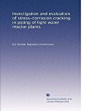 Investigation and evaluation of stress-corrosion cracking in piping of light water reactor plants