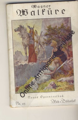 Die WalkÃ¼re - Operntextbuch
