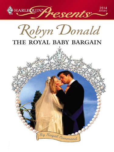 The Royal Baby Bargain (By Royal Command)