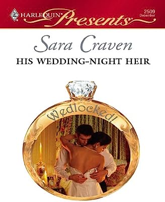 His Wedding-Night Heir (Wedlocked!)