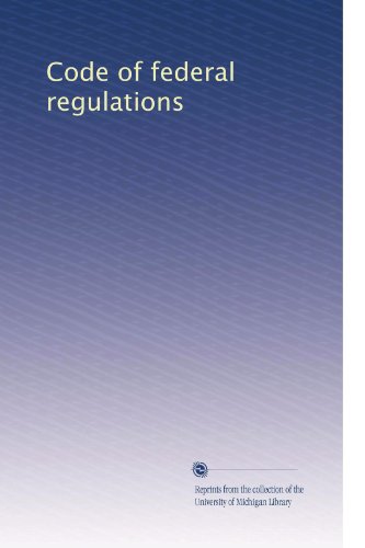 Code of federal regulations