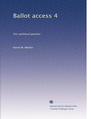 Ballot access 4: For political parties