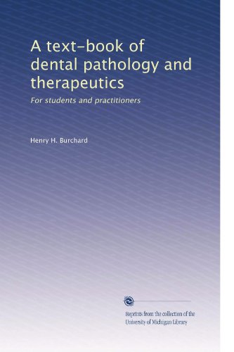 A text-book of dental pathology and therapeutics: For students and practitioners