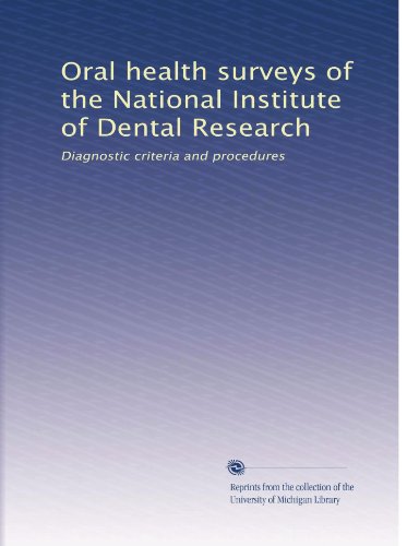 Oral health surveys of the National Institute of Dental Research: Diagnostic criteria and procedures