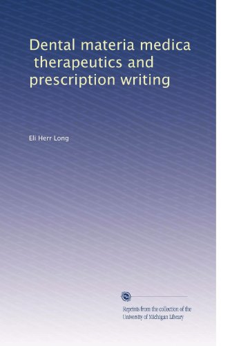 Dental materia medica, therapeutics and prescription writing (Volume 2)