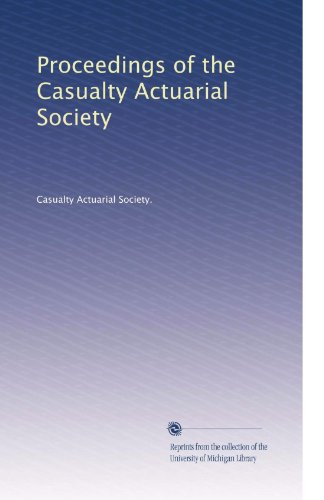 Proceedings of the Casualty Actuarial Society
