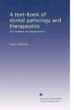 A text-book of dental pathology and therapeutics: For students and practitioners