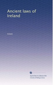 Ancient laws of Ireland