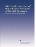 Oral health surveys of the National Institute of Dental Research: Diagnostic criteria and procedures