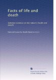 Facts of life and death: Selected statistics on the nation's health and people