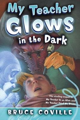My Teacher Glows in the Dark[MY TEACHER GLOWS IN THE DARK][Paperback]