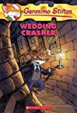 Wedding Crasher[GERONIMO STILTON #28 WEDDING C][Paperback]