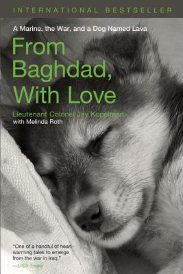 From Baghdad with Love( A Marine the War and a Dog Named Lava)[FROM BAGHDAD W/LOVE][Paperback]