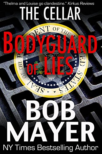 Bodyguard of Lies (The Cellar Book 1)