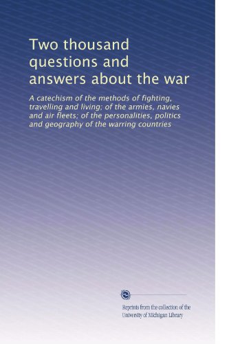 Two thousand questions and answers about the war