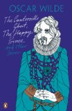 The Canterville Ghost, The Happy Prince and Other Stories (Oscar Wilde Classics)