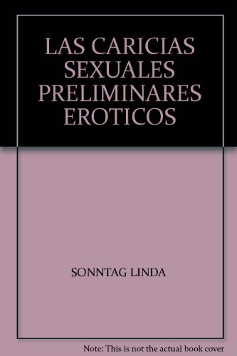 LAS CARICIAS SEXUALES PRELIMINARES EROTICOS
