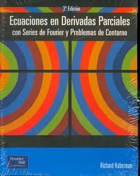 Ecuaciones En Derivadas Parciales Con Series De Fourier Y Problemas De Contorno. 3a Edicion